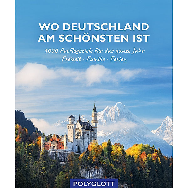 Wo Deutschland am schönsten ist