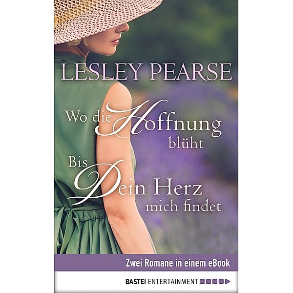 Wo die Hoffnung blüht / Bis Dein Herz mich findet, Lesley Pearse