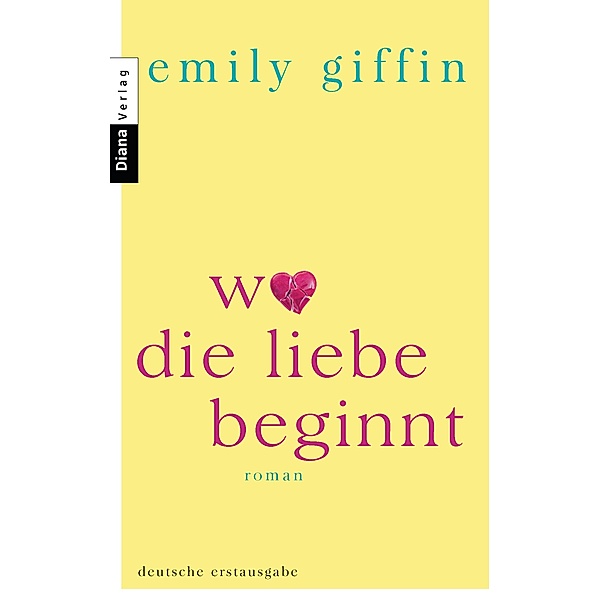 Wo die Liebe beginnt, Emily Giffin
