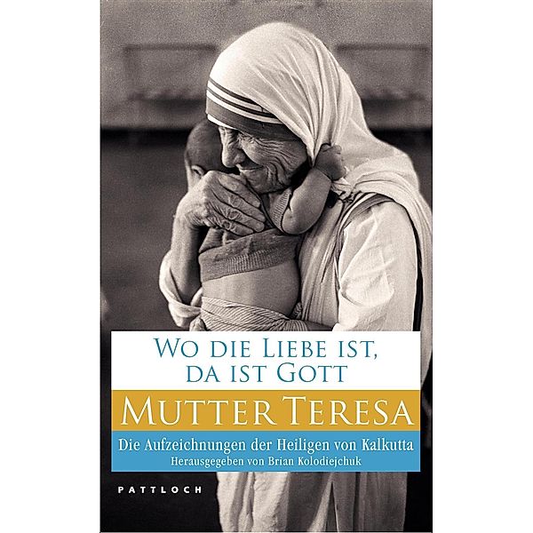 Wo die Liebe ist, da ist Gott, Mutter Teresa