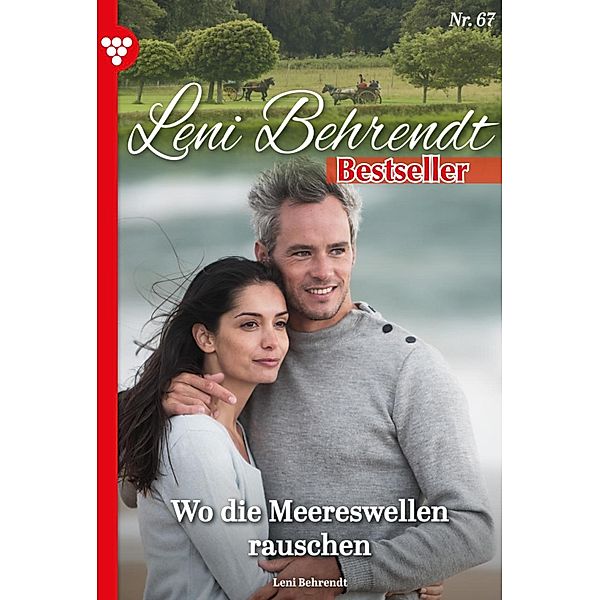 Wo die Meereswellen rauschen / Leni Behrendt Bestseller Bd.67, Leni Behrendt