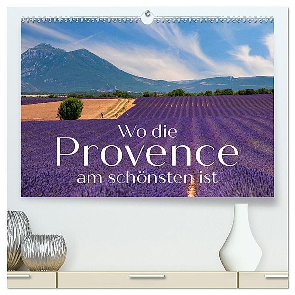 Wo die Provence am schönsten ist (hochwertiger Premium Wandkalender 2025 DIN A2 quer), Kunstdruck in Hochglanz, Calvendo, Reinhold Ratzer