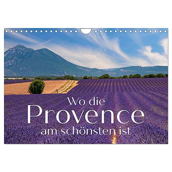 Wo die Provence am schönsten ist (Wandkalender 2024 DIN A4 quer), CALVENDO Monatskalender, Reinhold Ratzer