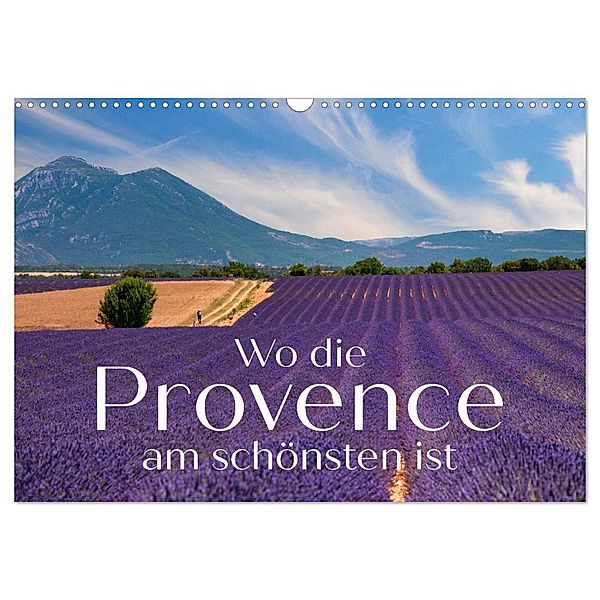 Wo die Provence am schönsten ist (Wandkalender 2024 DIN A3 quer), CALVENDO Monatskalender, Reinhold Ratzer