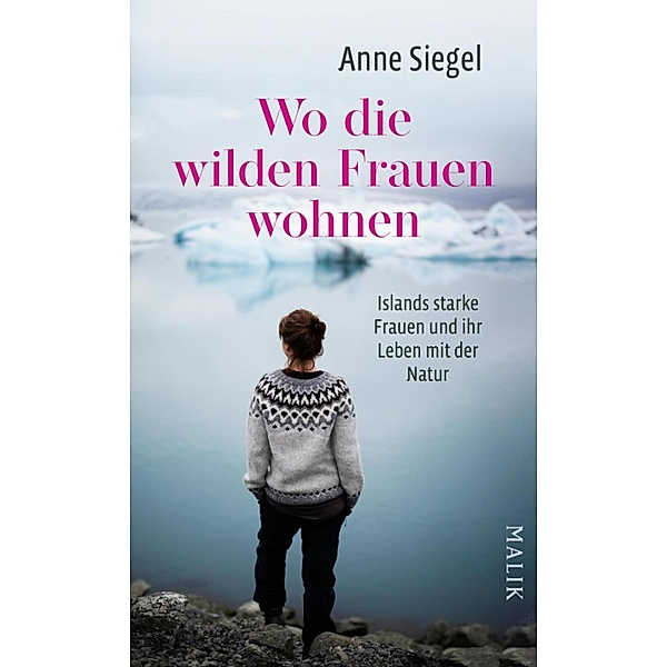 Wo die wilden Frauen wohnen, Anne Siegel