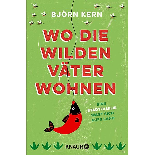 Wo die wilden Väter wohnen, Björn Kern