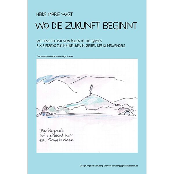 Wo die Zukunft beginnt, Heide Marie Voigt