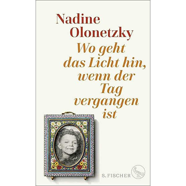 Wo geht das Licht hin, wenn der Tag vergangen ist, Nadine Olonetzky