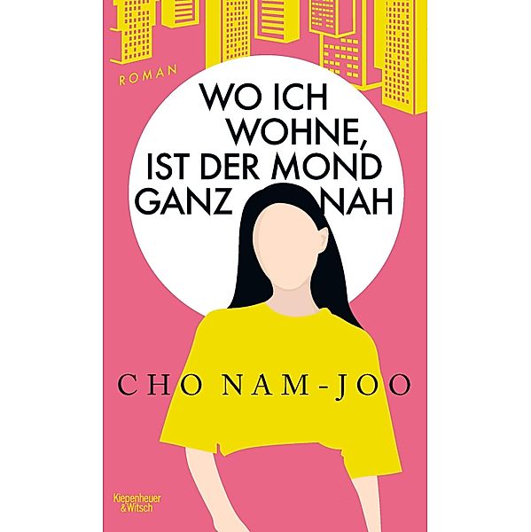 Wo ich wohne, ist der Mond ganz nah, Cho Nam-Joo