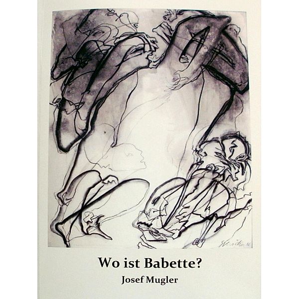 Wo ist Babette?, Josef Mugler