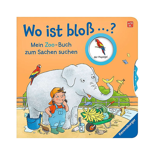 Wo ist bloß...? / Wo ist bloß...? Mein Zoo-Buch zum Sachen suchen, Kathrin Lena Orso