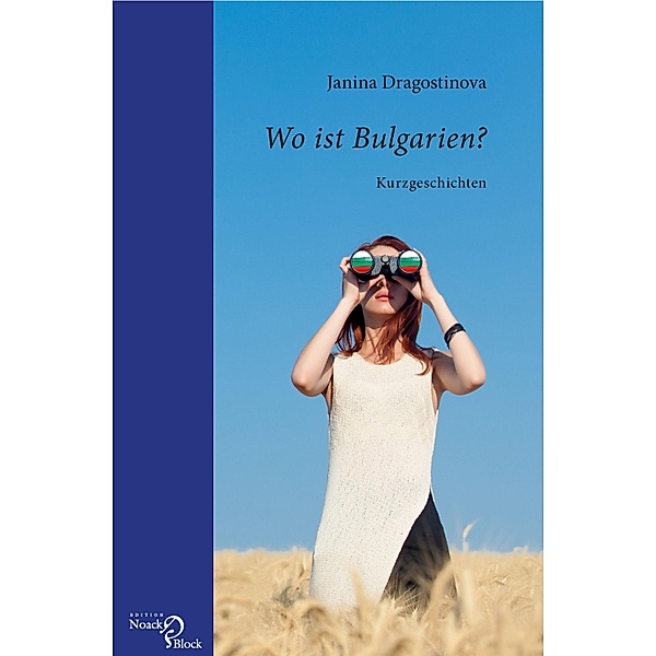 Wo ist Bulgarien?, Janina Dragostinova