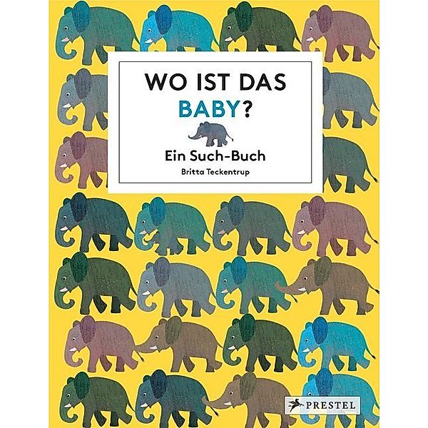 Wo ist das Baby?, Britta Teckentrup