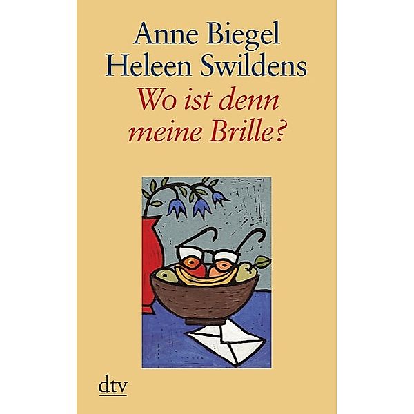 Wo ist denn meine Brille?, Großdruck, Anne Biegel, Heleen Swildens