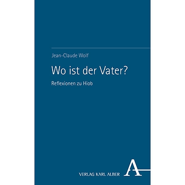 Wo ist der Vater?, Jean-Claude Wolf