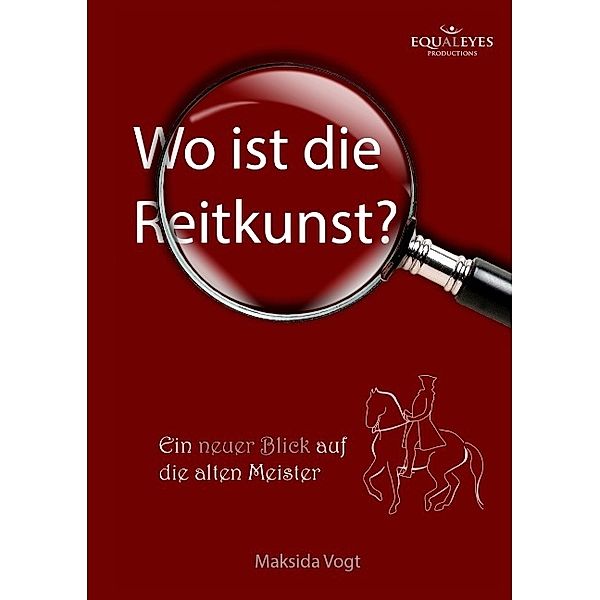 Wo ist die Reitkunst?, Maksida Vogt