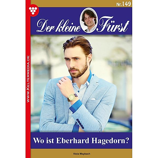 Wo ist Eberhard Hagedorn? / Der kleine Fürst Bd.149, Viola Maybach