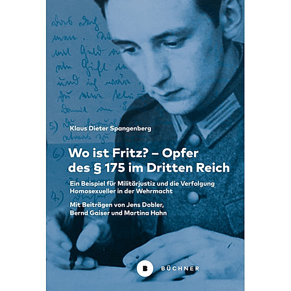 Wo ist Fritz? - Opfer des § 175 im Dritten Reich, Klaus Dieter Spangenberg