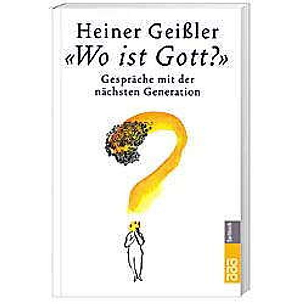 'Wo ist Gott?', Heiner Geißler