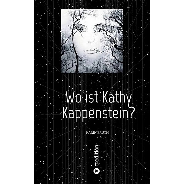 Wo ist Kathy Kappenstein?, Karin Fruth