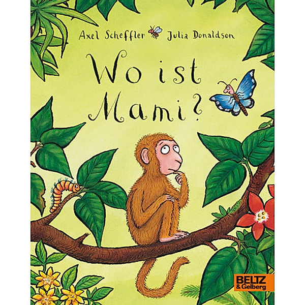 Wo ist Mami?, Axel Scheffler, Julia Donaldson