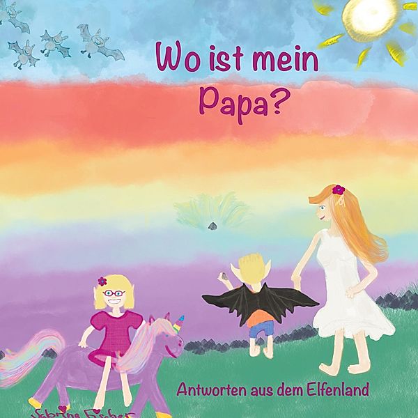 Wo ist mein Papa?, Sabrina Fischer