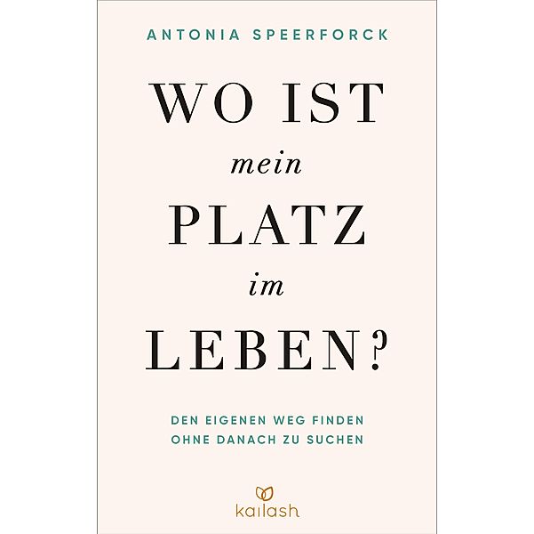 Wo ist mein Platz im Leben?, Antonia Speerforck