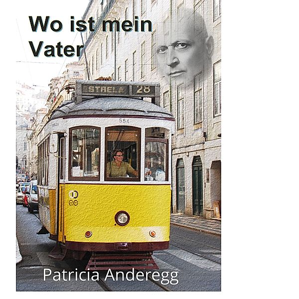Wo ist mein Vater, Patricia Anderegg