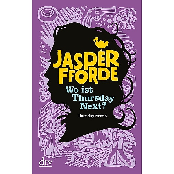 Wo ist Thursday Next? / Thursday Next Bd.6, Jasper Fforde