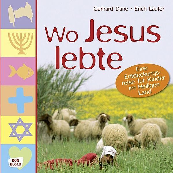 Wo Jesus lebte, Gerhard Dane, Erich Läufer