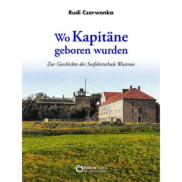 Wo Kapitäne geboren wurden, Rudi Czerwenka