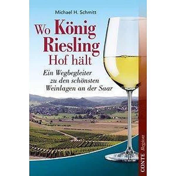 Wo König Riesling Hof hält, Michael H. Schmitt