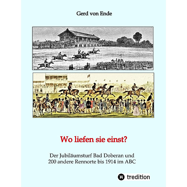 Wo liefen sie einst?, Gerd von Ende