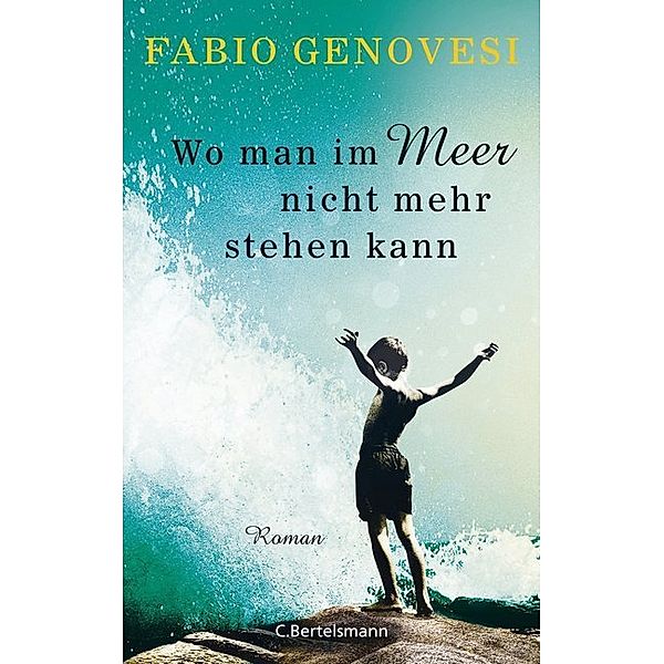 Wo man im Meer nicht mehr stehen kann, Fabio Genovesi