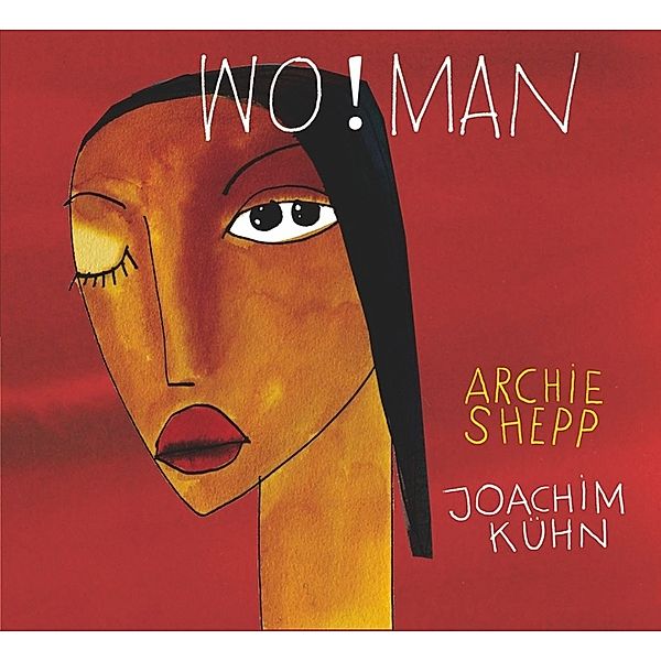 Wo!Man (Reissue), Archie Shepp, Joachim Kühn