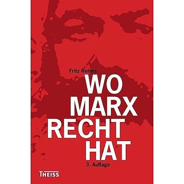 Wo Marx Recht hat, Fritz Reheis