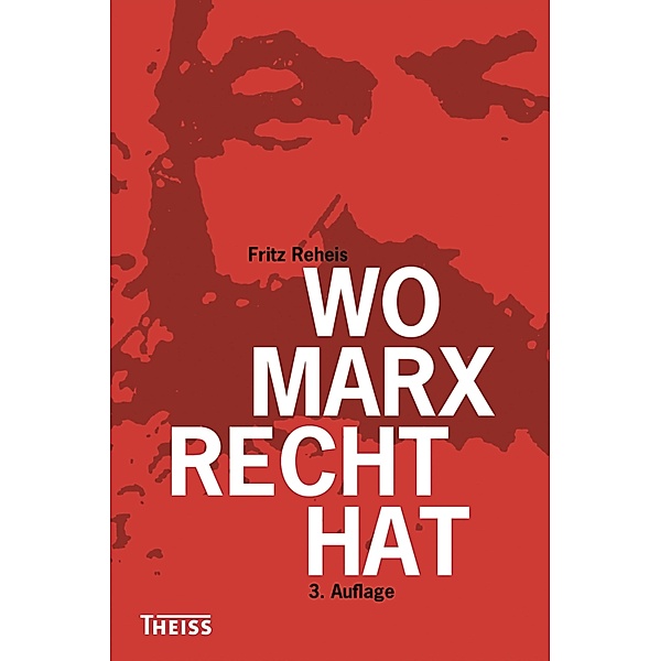 Wo Marx Recht hat, Fritz Reheis