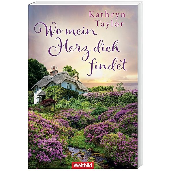 Wo mein Herz dich findet, Kathryn Taylor