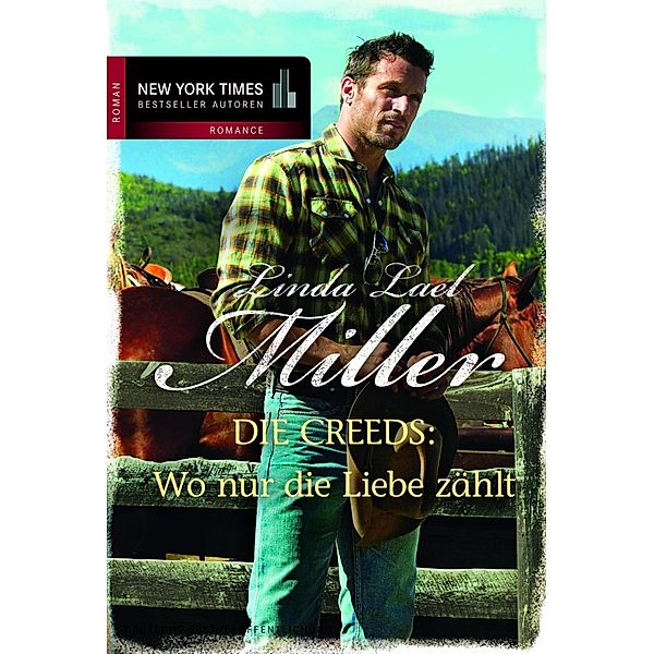 Wo nur die Liebe zählt / Montana Creeds Bd.6, Linda Lael Miller