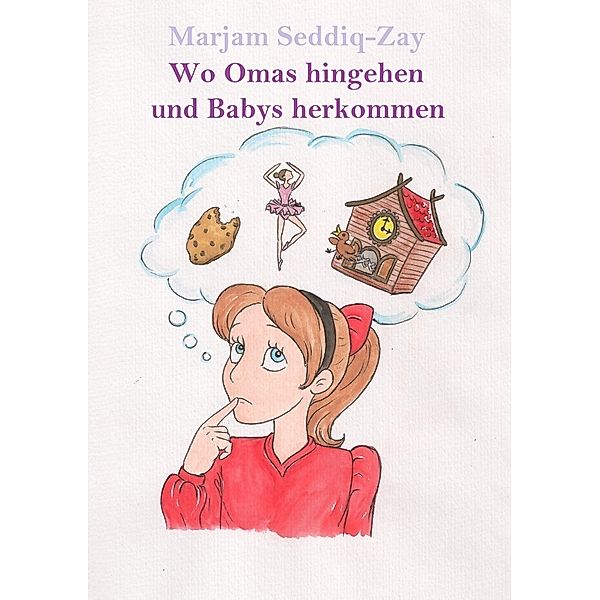 Wo Omas hingehen und Babies herkommen, Marjam Seddiq-Zay