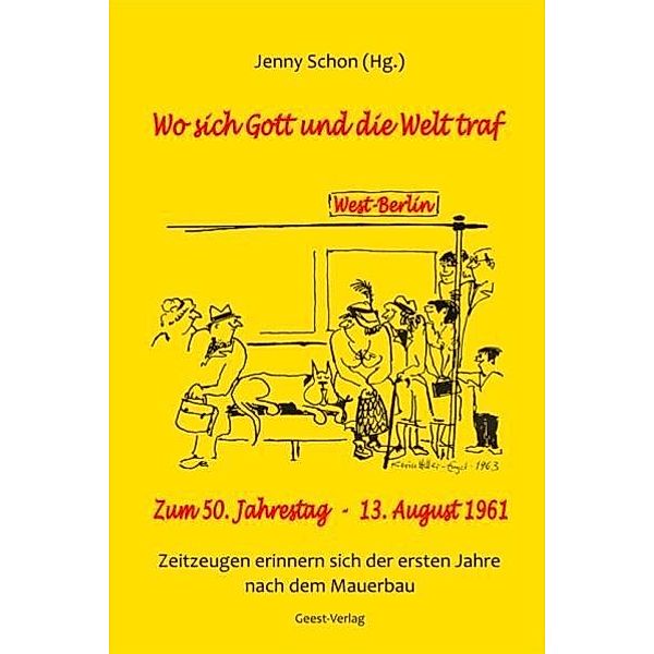 Wo sich Gott und die Welt traf  West-Berlin