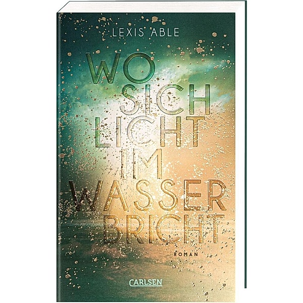 Wo sich Licht im Wasser bricht / Westcoast Skies Bd.1, Lexis Able