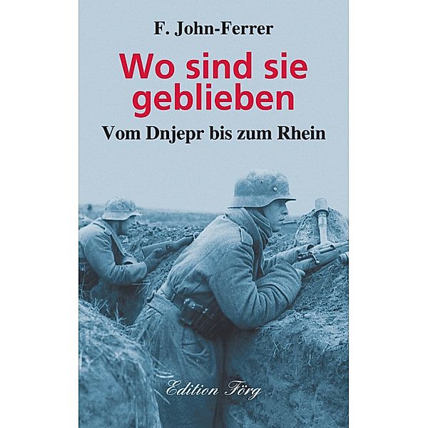 Wo sind sie geblieben, F. John-Ferrer