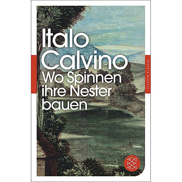 Wo Spinnen ihre Nester bauen, Italo Calvino