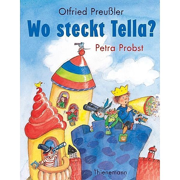 Wo steckt Tella?, Otfried Preussler, Petra Probst