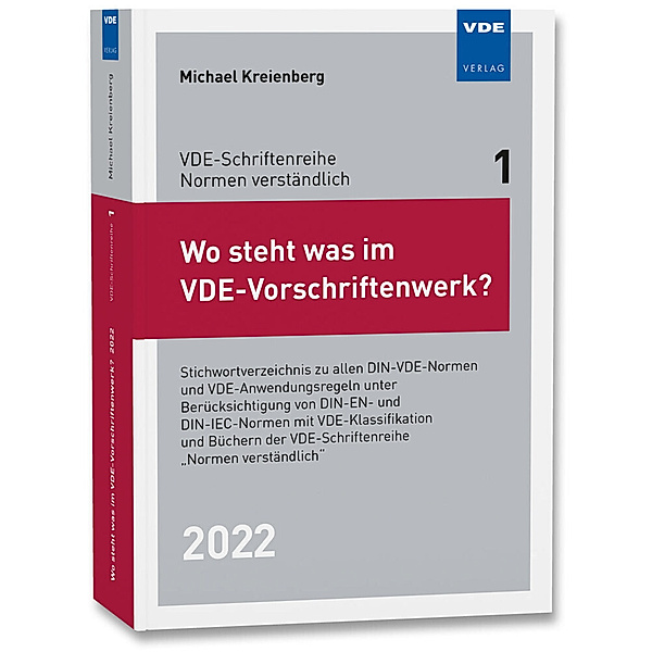 Wo steht was im VDE-Vorschriftenwerk? 2022, Michael Kreienberg