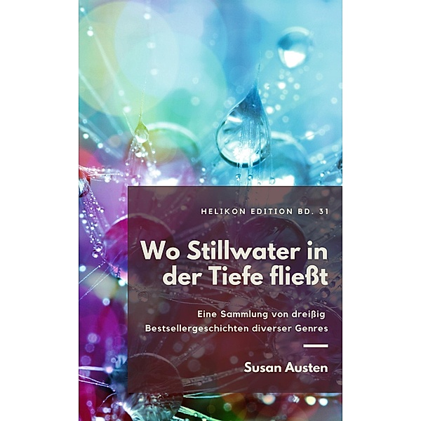 Wo Stillwater in der Tiefe fliesst / Helikon Edition Bd.31, Susan Austin