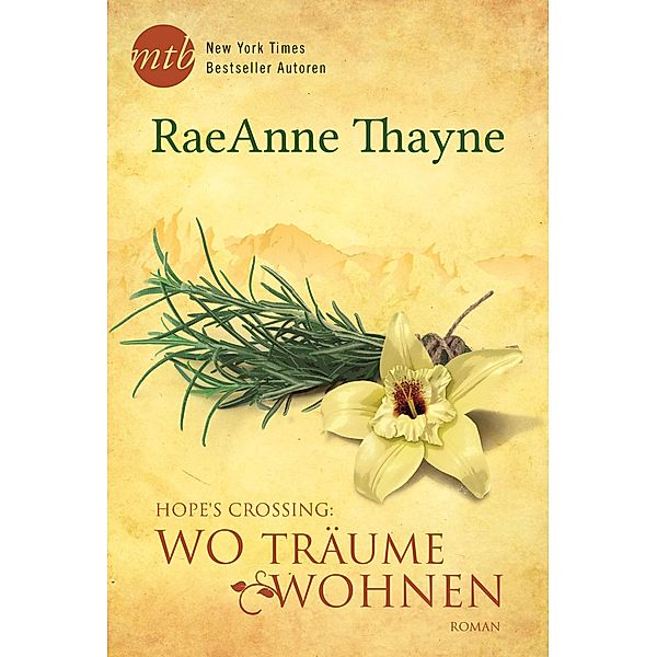 Wo Träume wohnen / Hope's Crossing Bd.4, Raeanne Thayne