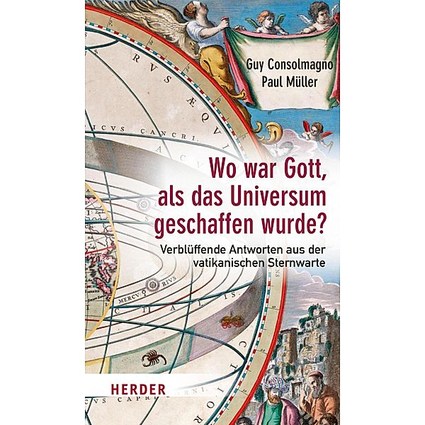 Wo war Gott, als das Universum geschaffen wurde?, Guy Consolmagno, Paul Mueller