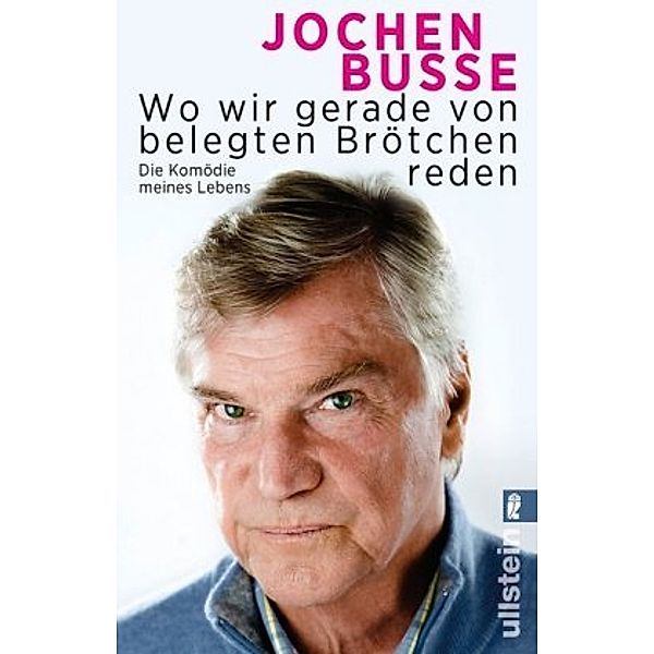 Wo wir gerade von belegten Brötchen reden, Jochen Busse